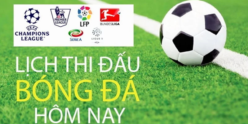 Tìm hiểu lịch thi đấu bóng đá